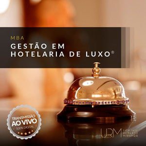 MBA - Gestão em Hotelaria de Luxo